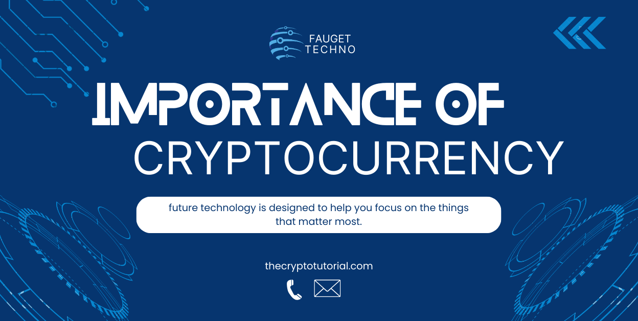 what is the importance of cryptocurrency?