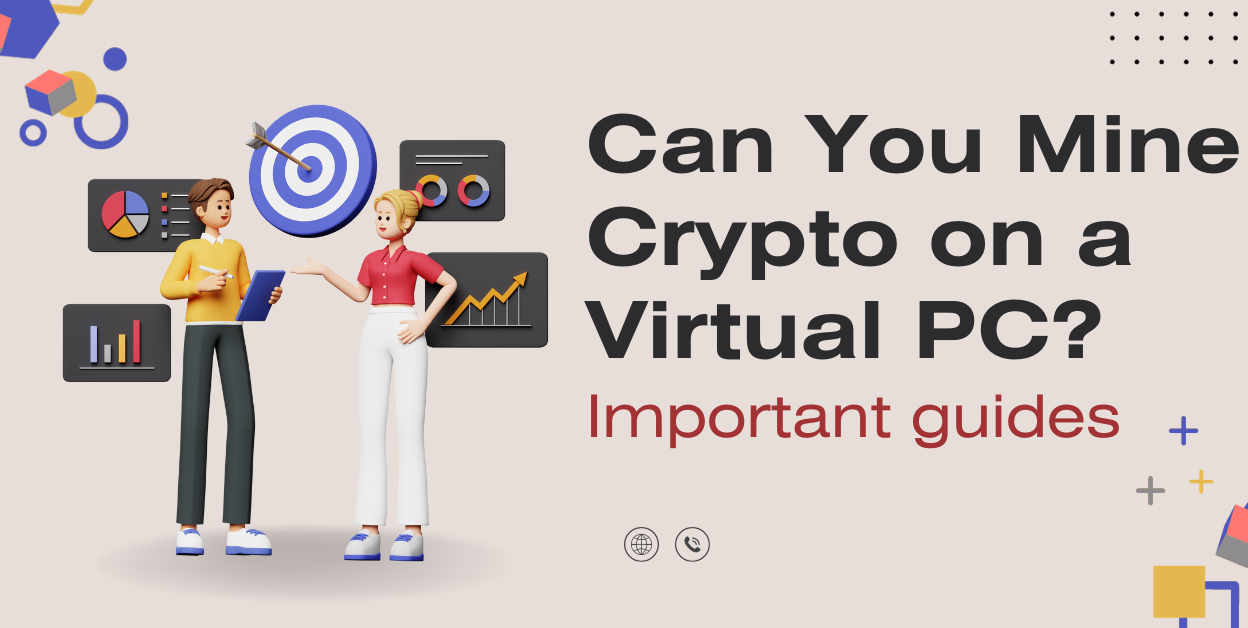 Can You Mine Crypto on a Virtual PC? 